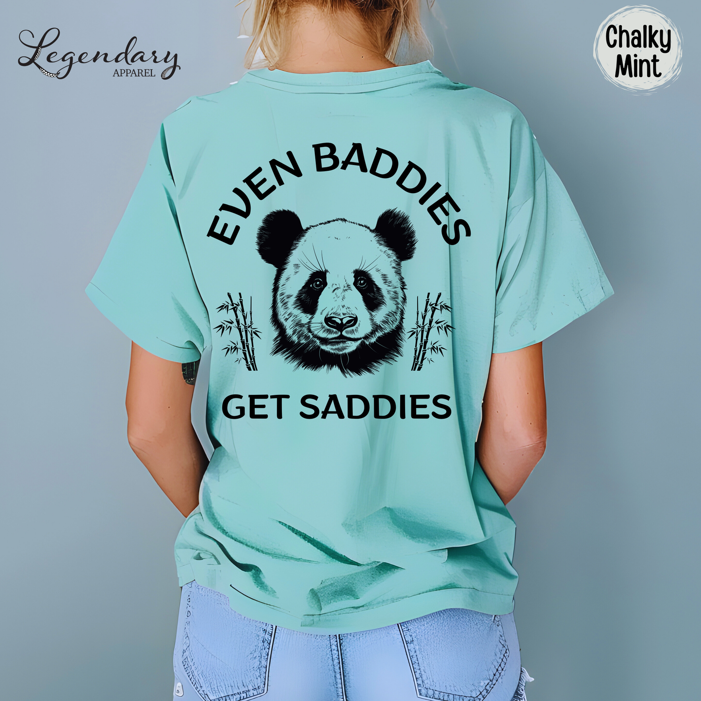 Even Baddies Get Saddies Panda TShirt Funny Meme Shirt