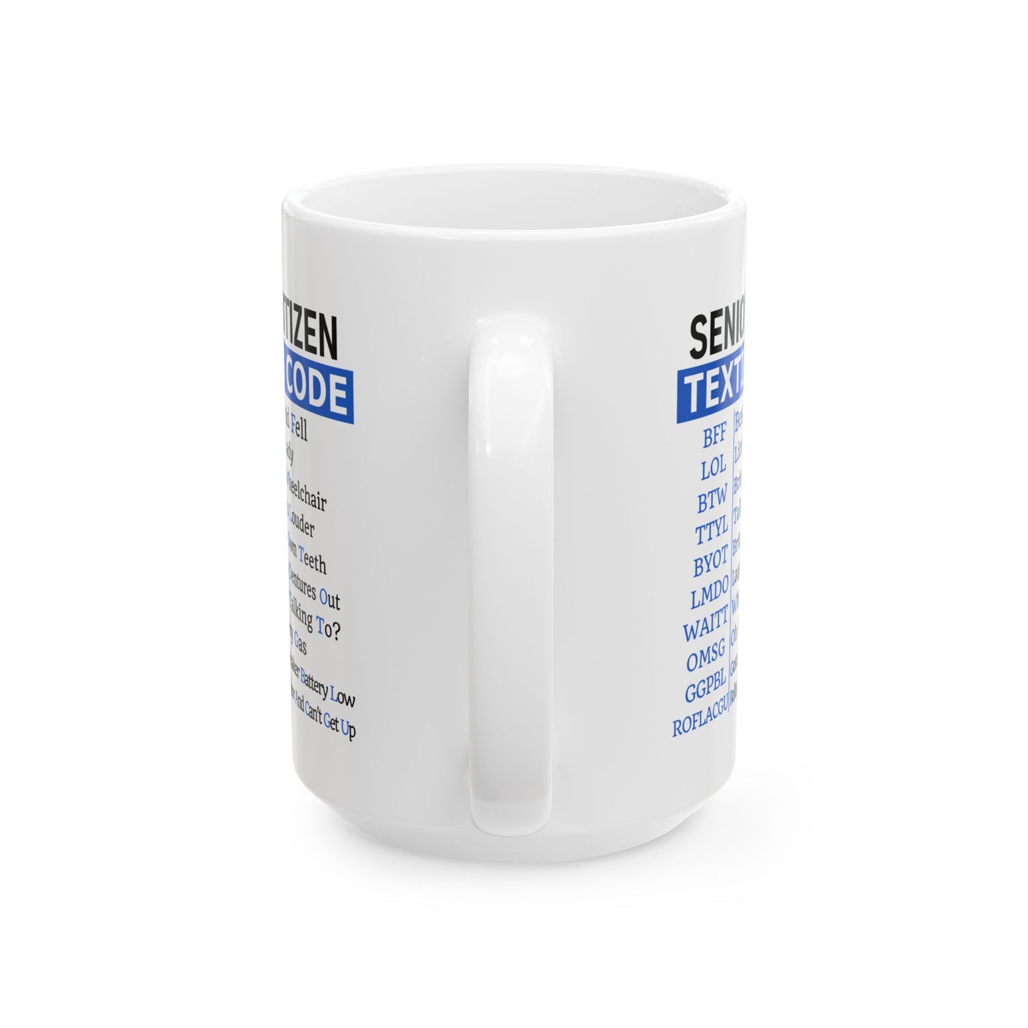 Senior Citizen Texting Code Coffee Mug (11oz or 15oz)