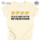 Deviled Eggs Shirt I'm Just Here For The Deviled Eggs Tee Shirt