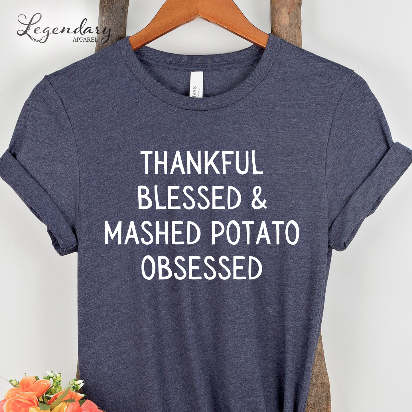 Thankful Blessed & Mashed Potato Obsessed Funny Thanksgiving Shirt