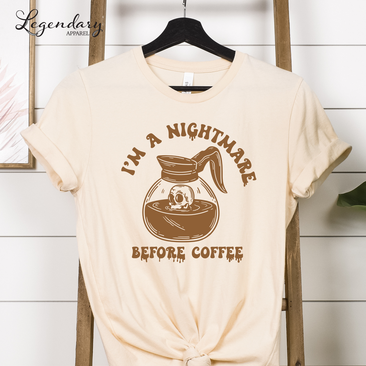 Coffee Shirt I'm A Nightmare Before Coffee