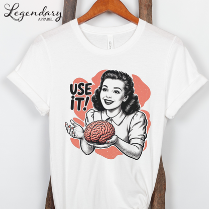 Use Your Brain T-Shirt