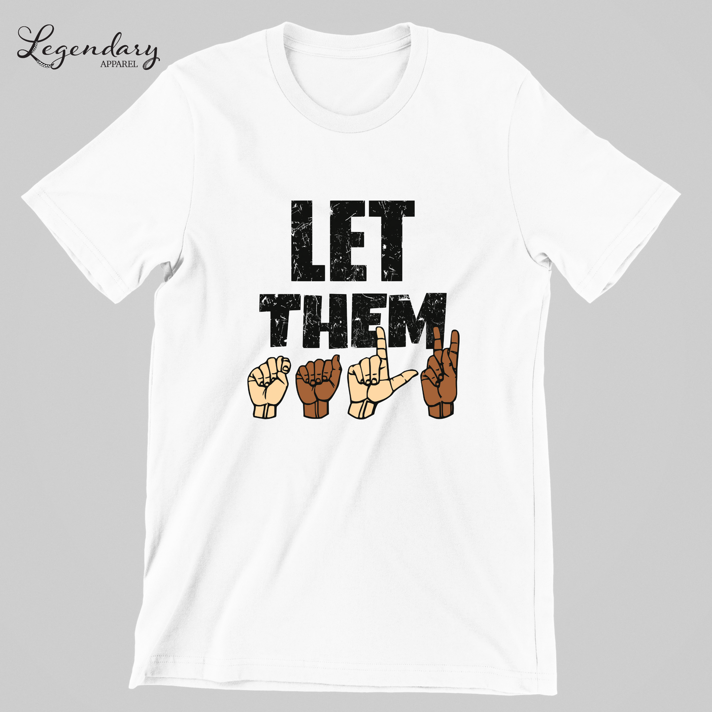 Let Them Talk ASL Inspirational and Mental Health Shirt