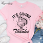 It's Giving Thanks T-Shirt