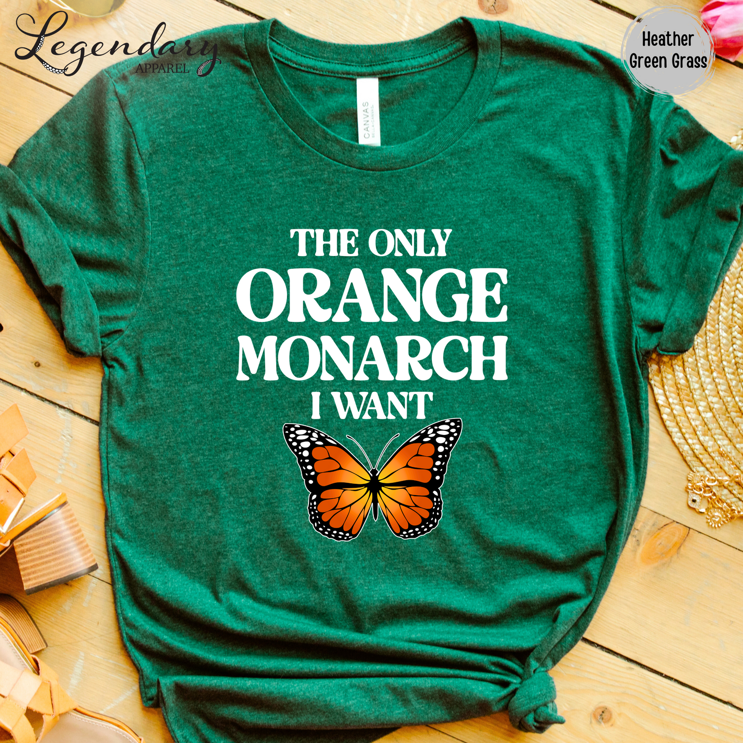 The Only Monarch I Want T-Shirt