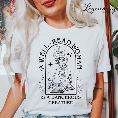 Bookish Shirt A Well Read Woman Is A Dangerous Creature