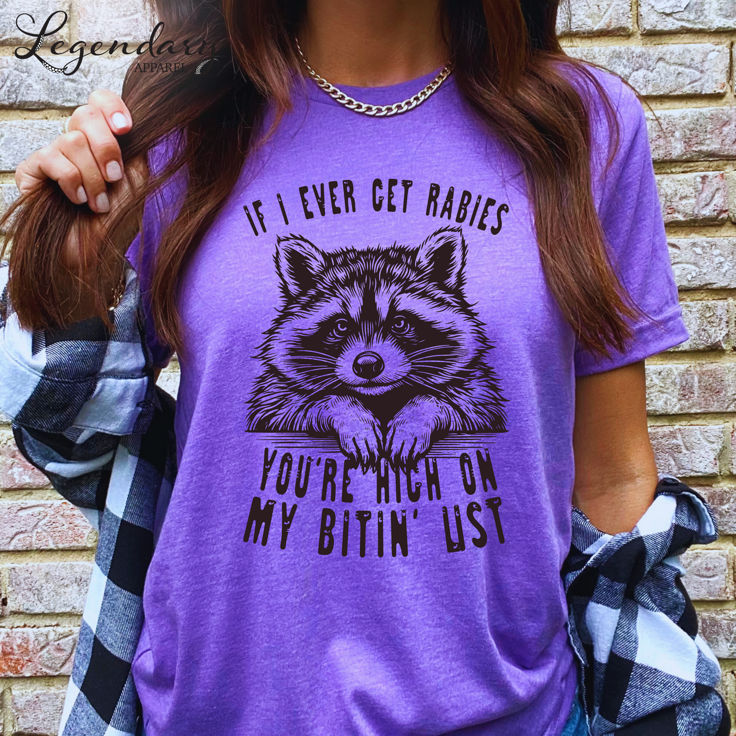 If I Ever Get Rabies You're High On My Bitin' List T-Shirt