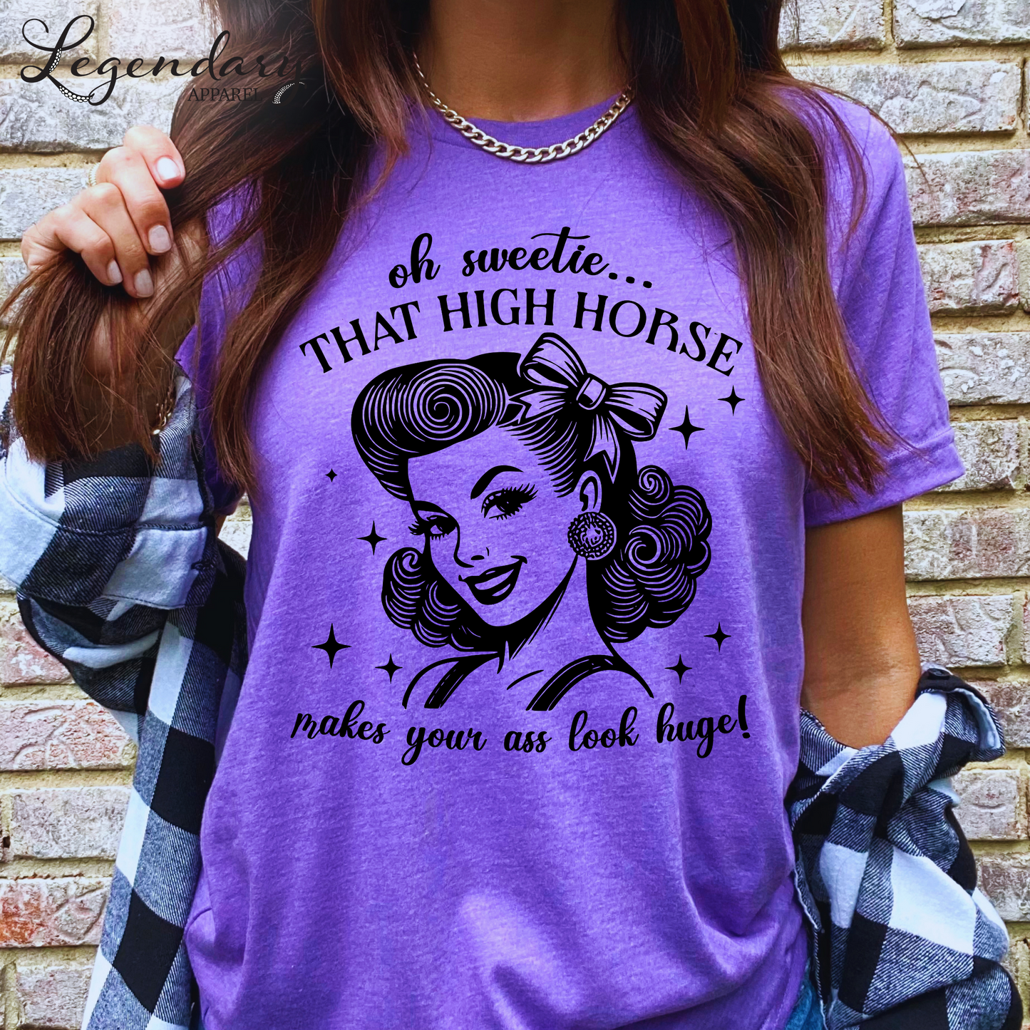 Oh Sweetie That High Horse Makes Your Ass Look Huge T-Shirt