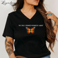 The Only Monarch I Want V-Neck Tee Shirt