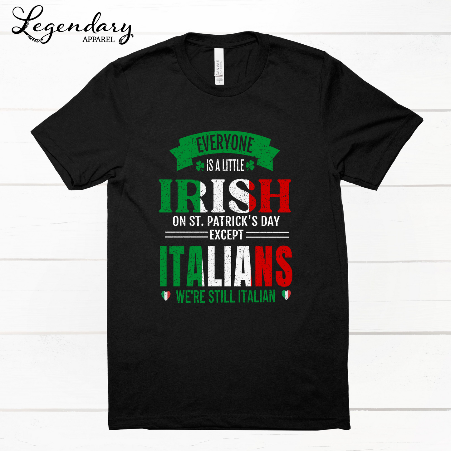 Everybody Is A Little Irish On St. Patrick's Day Except Italians We're Still Italian Men's Long Sleeve Tee Shirt