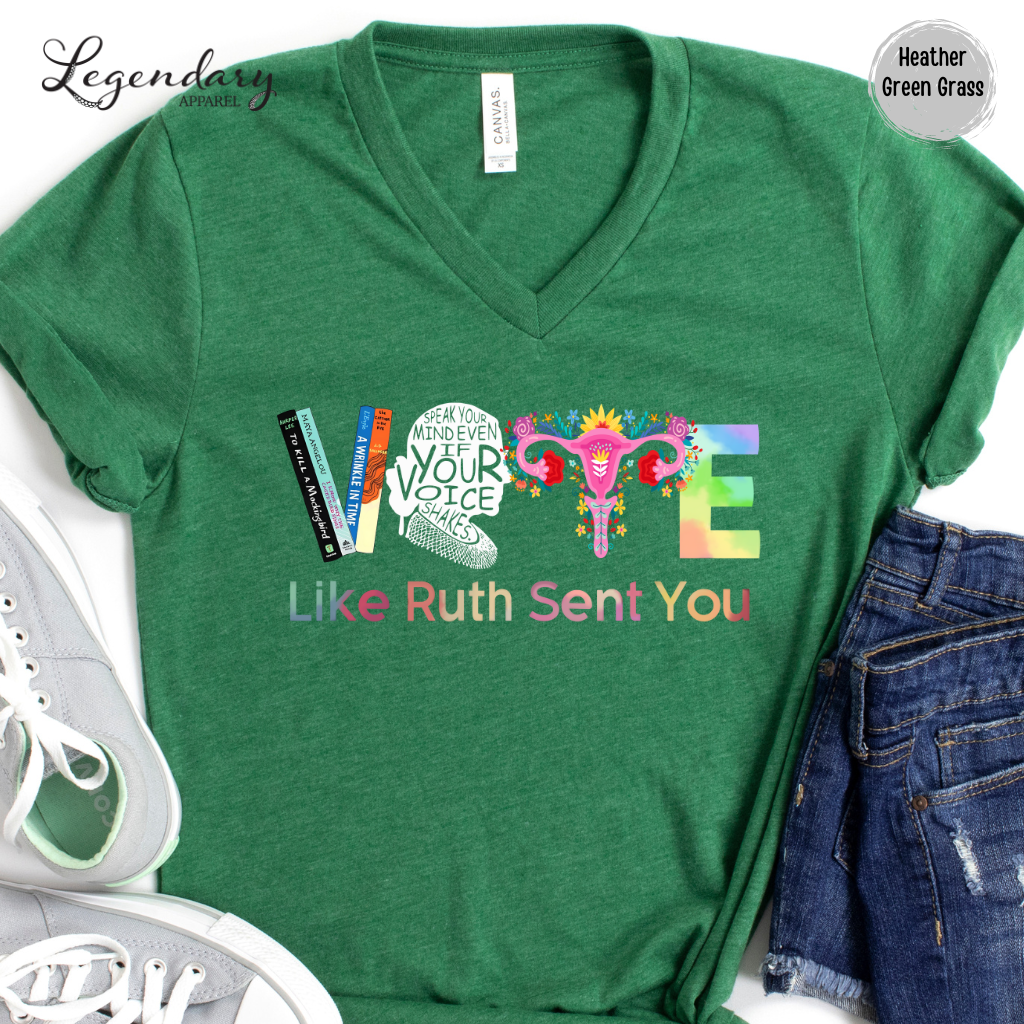 Vote Like Ruth Sent You V-Neck Tee Shirt