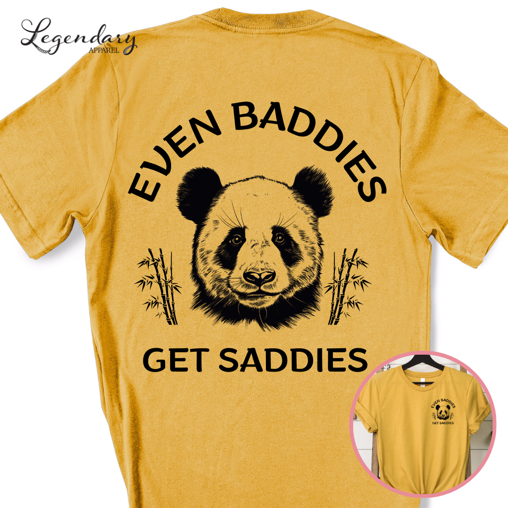 Even Baddies Get Saddies Panda TShirt Funny Meme Shirt