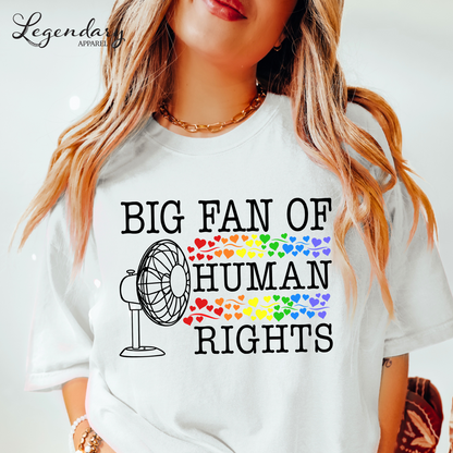 Big Fan of Human Rights Tee Shirt
