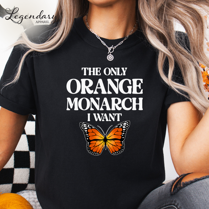 The Only Monarch I Want Oversized Tee
