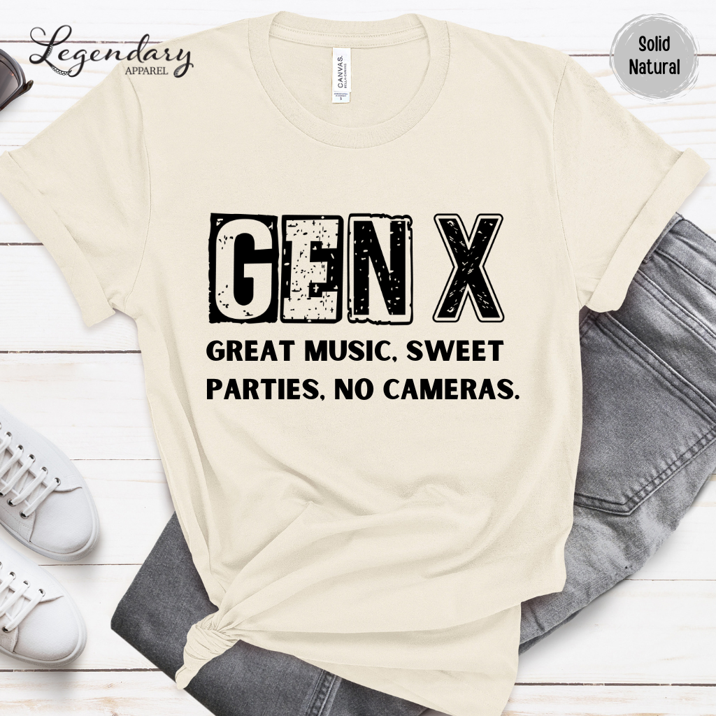 Gen X Tee Shirt Great Music Sweet Parties No Cameras