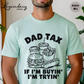Dad Tax T-Shirt If I'm Buying I'm Trying