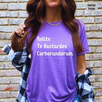 Nolite Te Bastardes Carborundorum Shirt Don't Let The Bastards Grind You Down T-Shirt