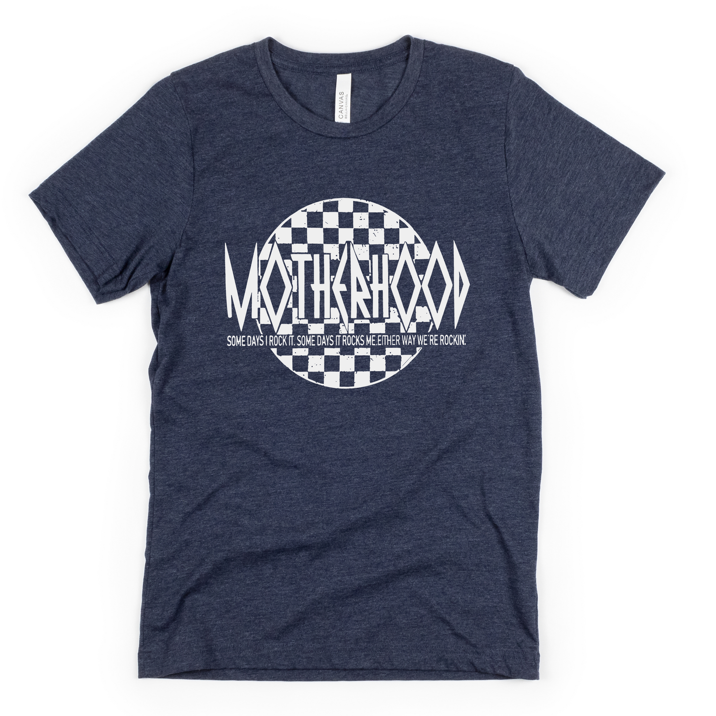 Motherhood Some Days I Rock It Some Days It Rocks Me Either Way We're Rockin' Mom Shirt