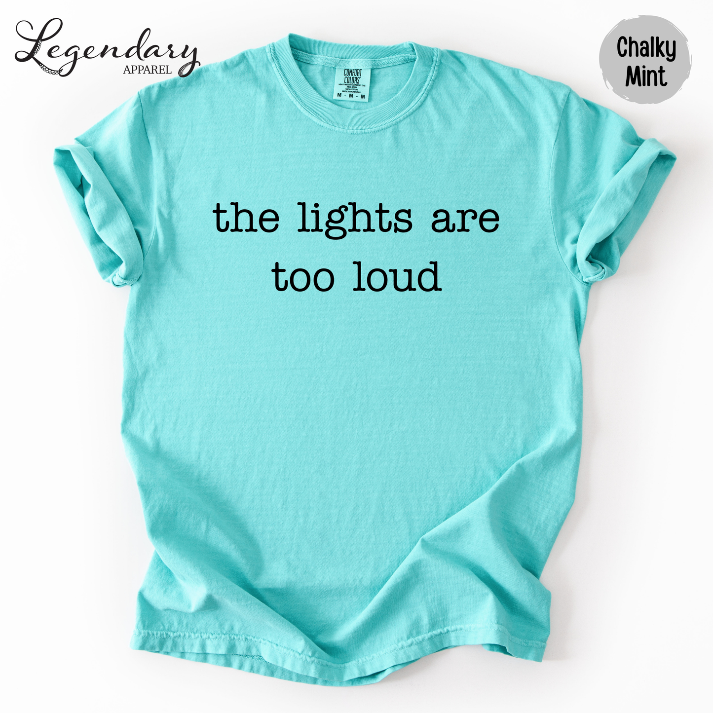 The Lights Are Too Loud T-Shirt