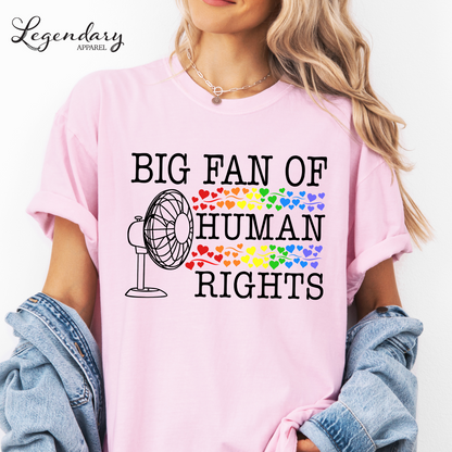 Big Fan of Human Rights Tee Shirt