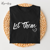 Let Them Inspirational and Mental Health Shirt