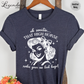 Oh Sweetie That High Horse Makes Your Ass Look Huge T-Shirt