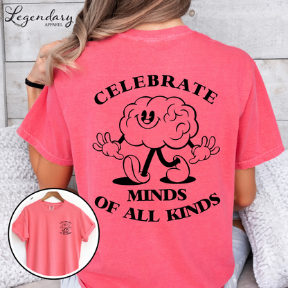 Celebrate Minds Of All Kinds Comfort Colors Tee Shirt