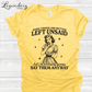 Somethings Are Better Left Unsaid But I'm Probably Gonna Say Them Anyway T-Shirt