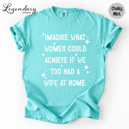 A turquoise t-shirt with white text printed on it.