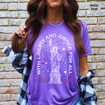 Statue of Liberty 4th of July T-Shirt With Liberty And Justice For All