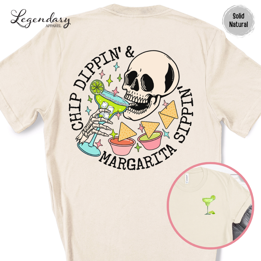 Chip Dippin' Margarita Sipping T-Shirt