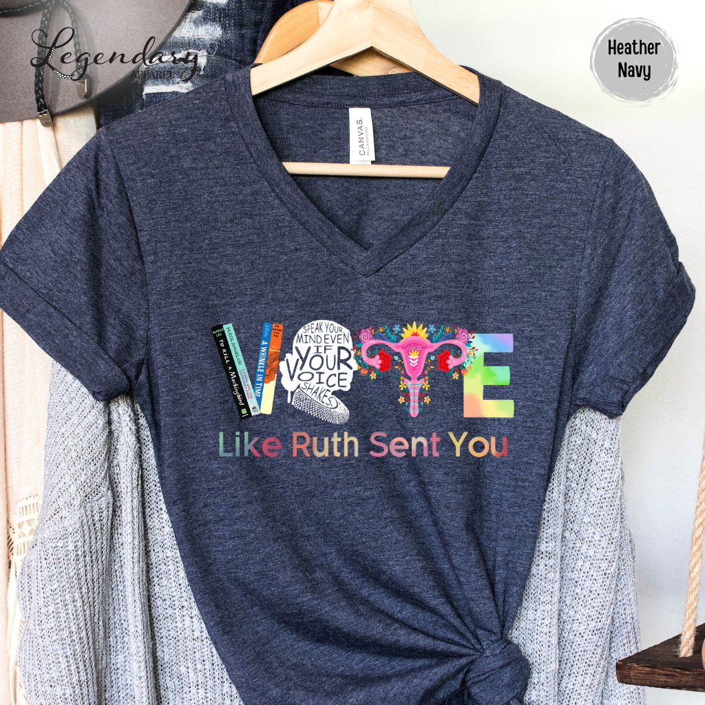 Vote Like Ruth Sent You V-Neck Tee Shirt