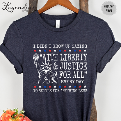 Liberty and Justice For All T-Shirt
