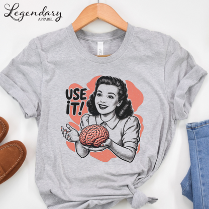 Use It Brain T-Shirt