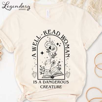 Bookish Shirt A Well Read Woman Is A Dangerous Creature