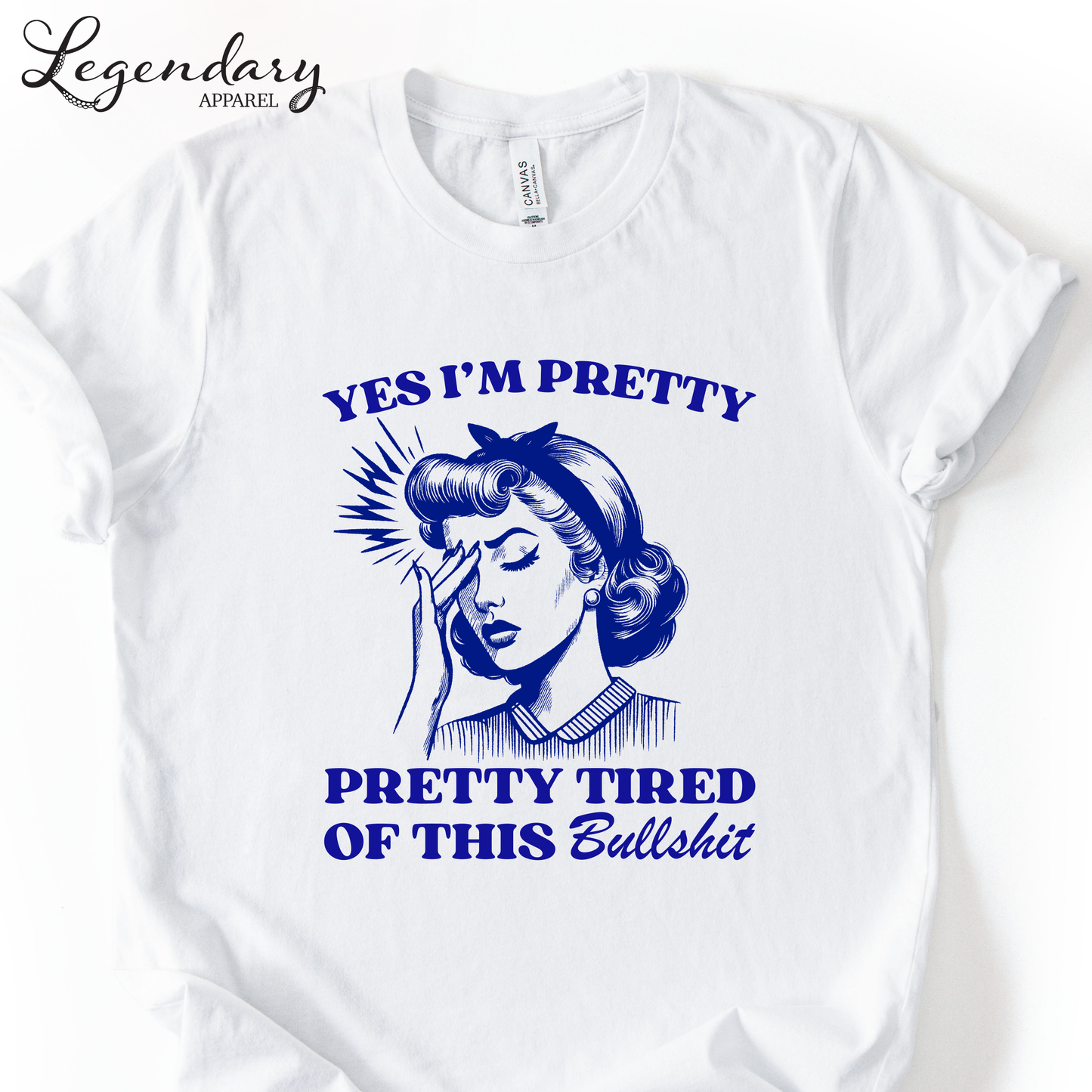 Yes I'm Pretty Pretty Tired Of This Bullshit T-Shirt