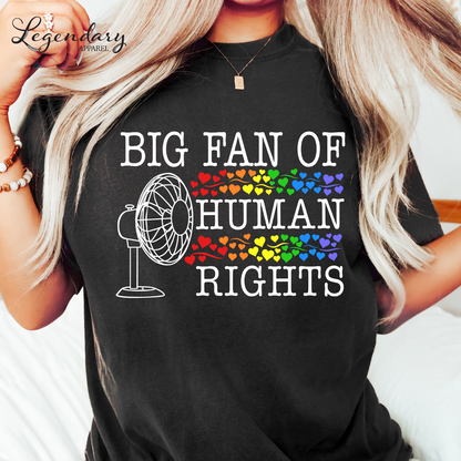 Big Fan of Human Rights Tee Shirt