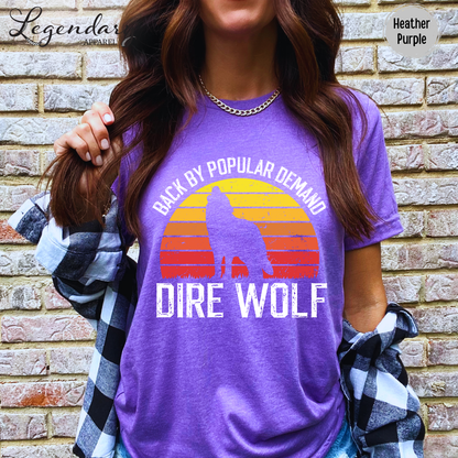 Back By Popular Demand Dire Wolf T-Shirt