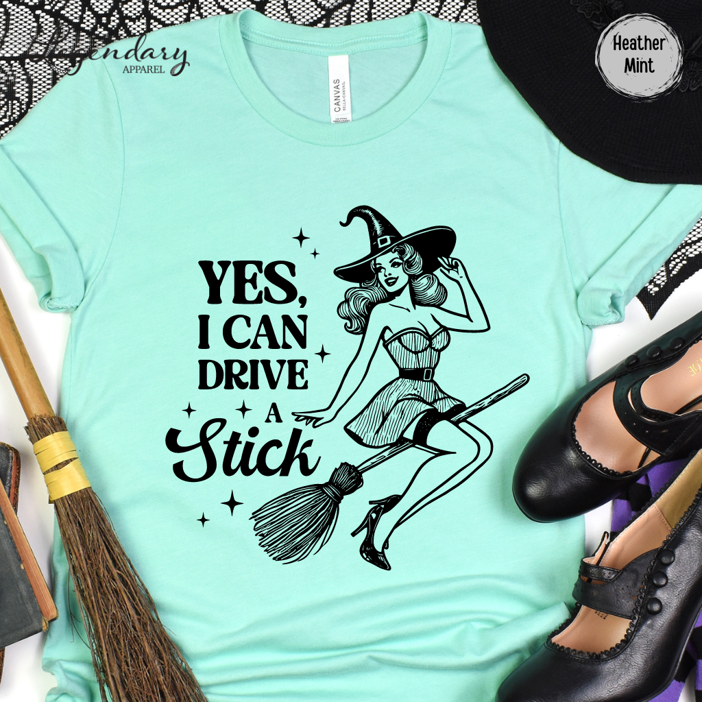 Yes I Can Drive A Stick Witch Shirt