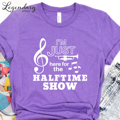 I'm Just Here For The Halftime Show Women's Tee Shirt