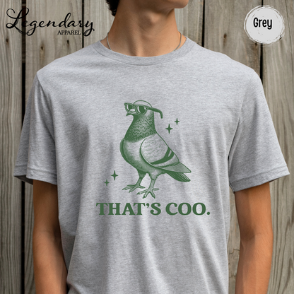 That's Coo Pigeon Shirt