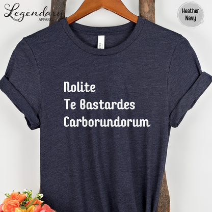 Nolite Te Bastardes Carborundorum Shirt Don't Let The Bastards Grind You Down T-Shirt
