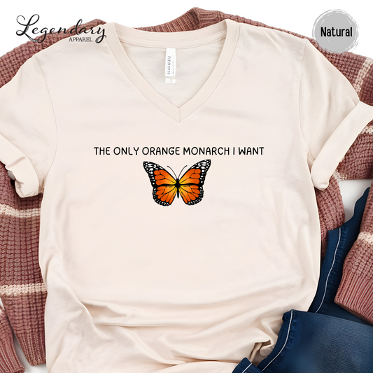 The Only Monarch I Want V-Neck Tee Shirt