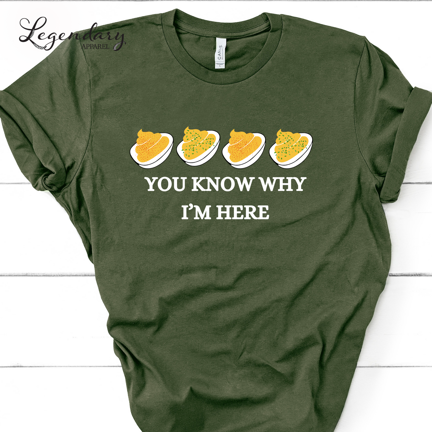 You Know Why I'm Here Deviled Eggs Shirt