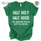 Half Holy Half Hood That Means Pray With Me Don't Play With Me Tee Shirt