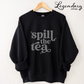 Spill The Tea Crewneck Sweatshirt