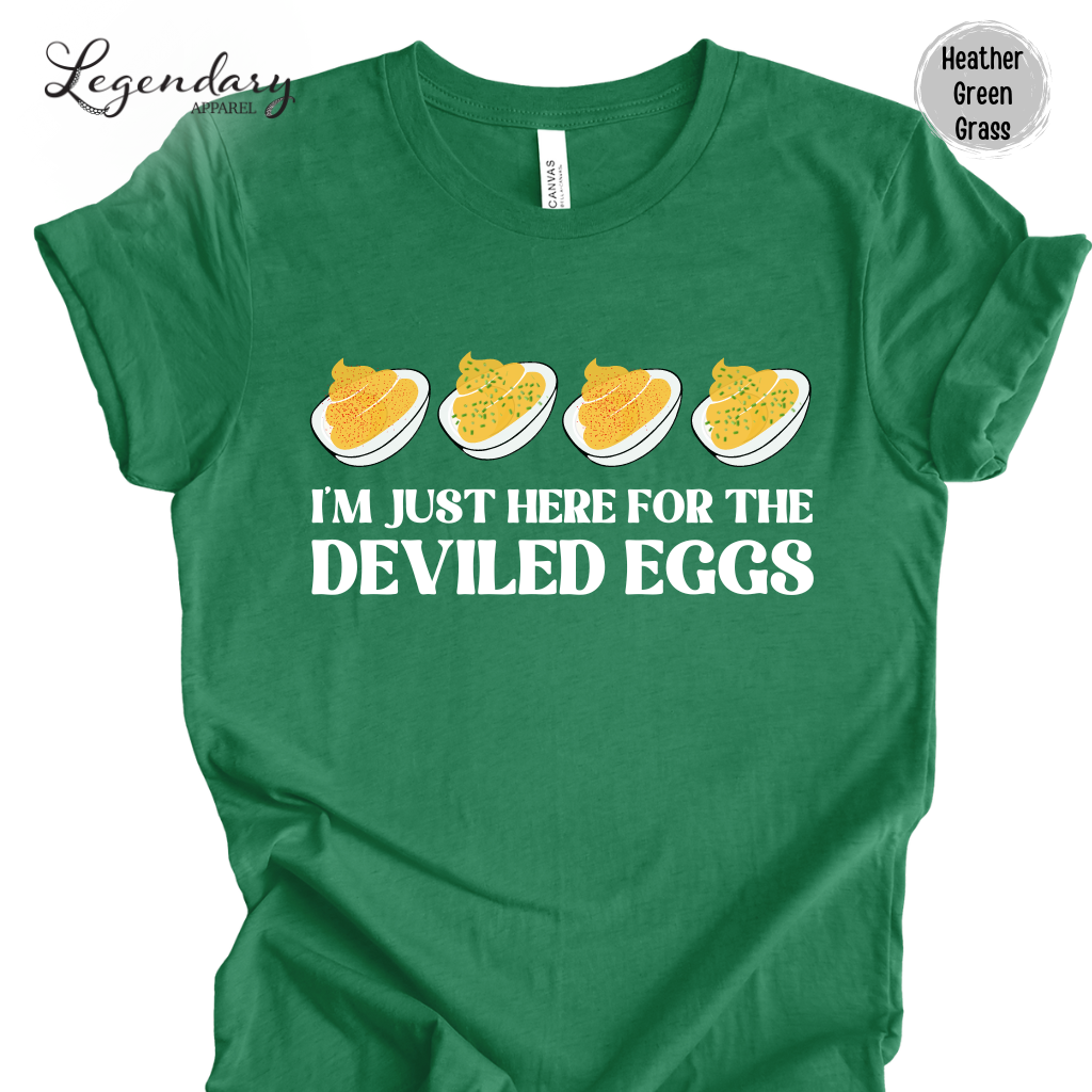 Deviled Eggs Shirt I'm Just Here For The Deviled Eggs Tee Shirt