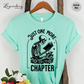 Just One More Chapter Tee Shirt