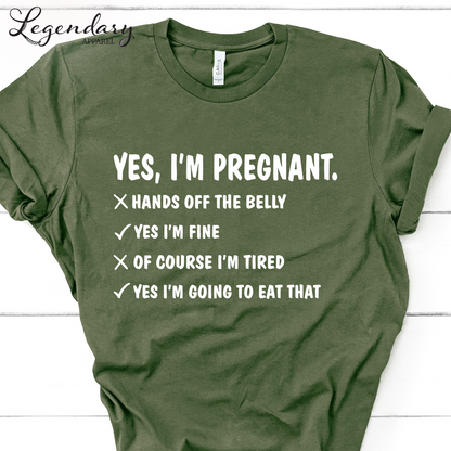 Funny Pregnancy Shirt Yes I Am Pregnant T-Shirt