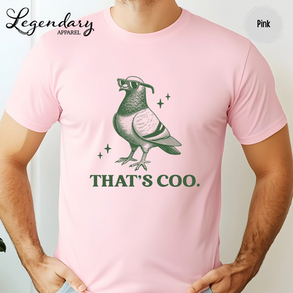 That's Coo Pigeon Shirt